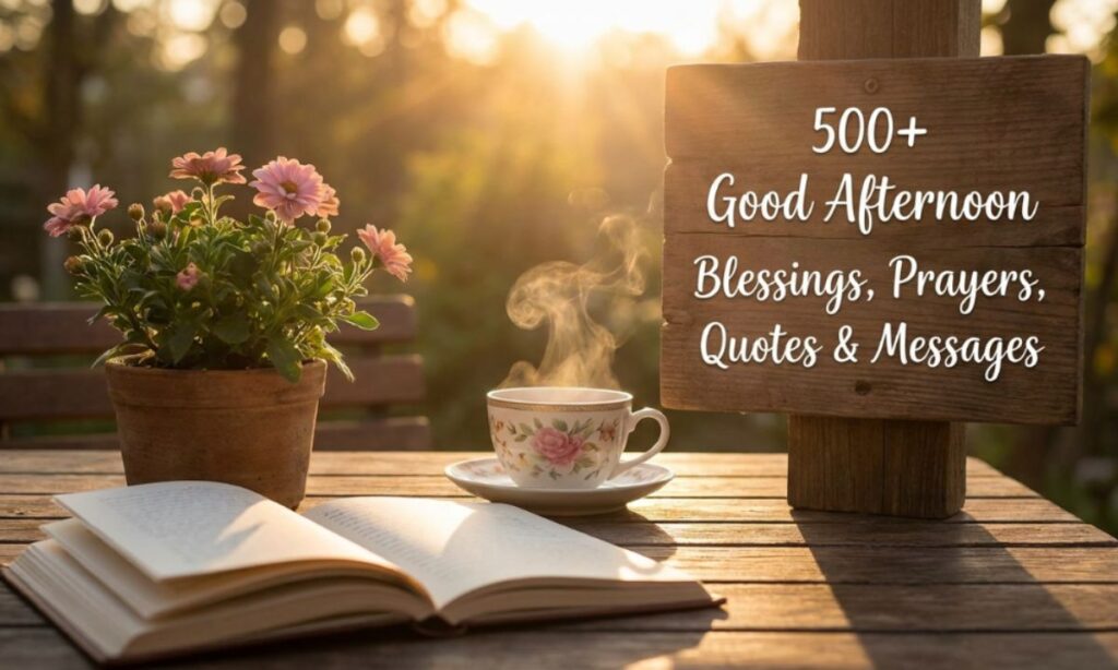 Good Afternoon Blessings