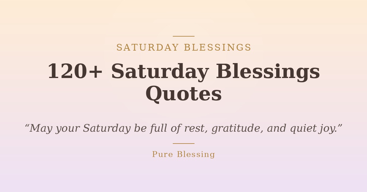 Saturday Blessings Quotes card with a short blessing for a joyful weekend