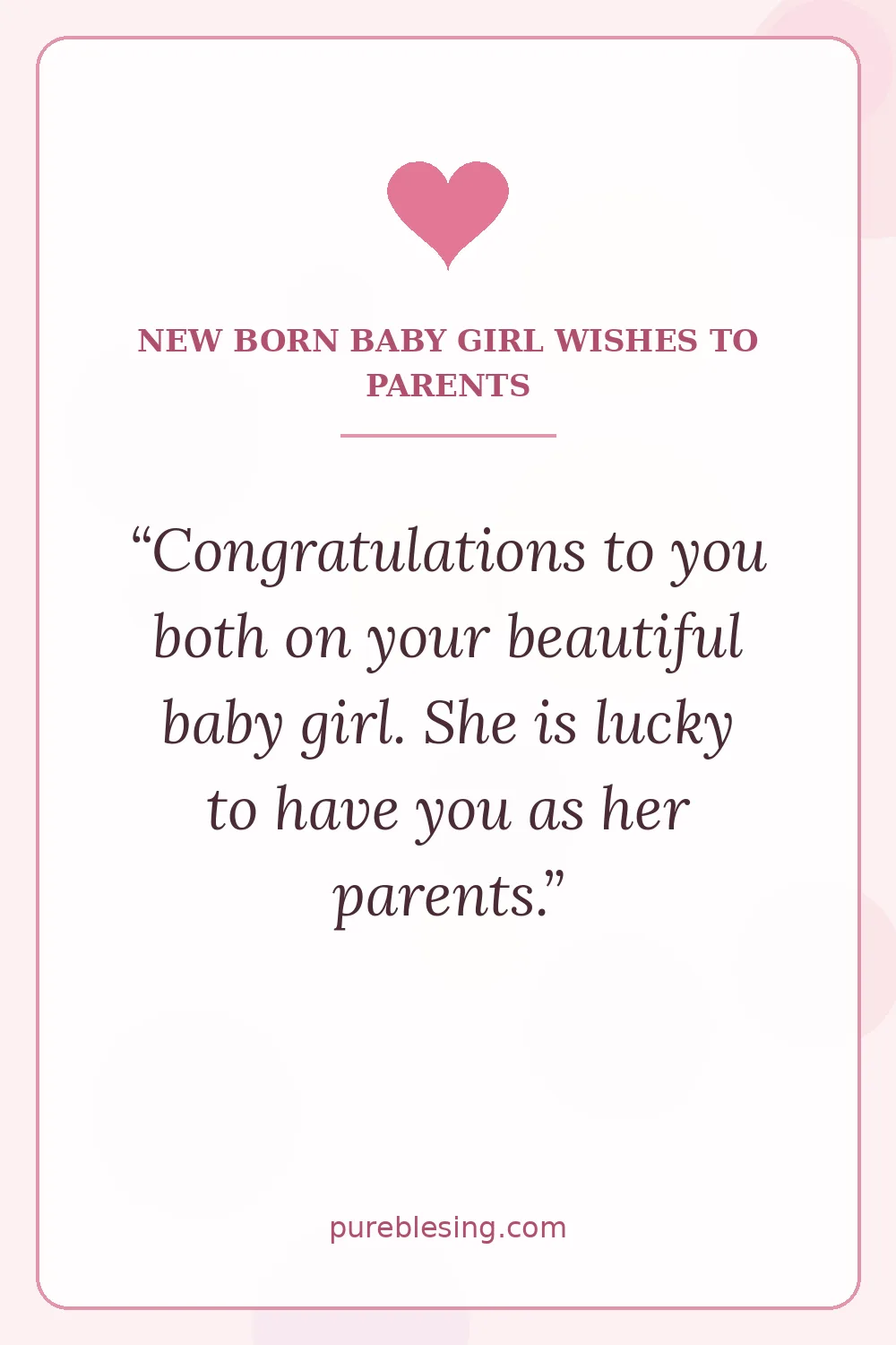 New born baby girl wishes to parents: congratulations to you both on your beautiful baby girl