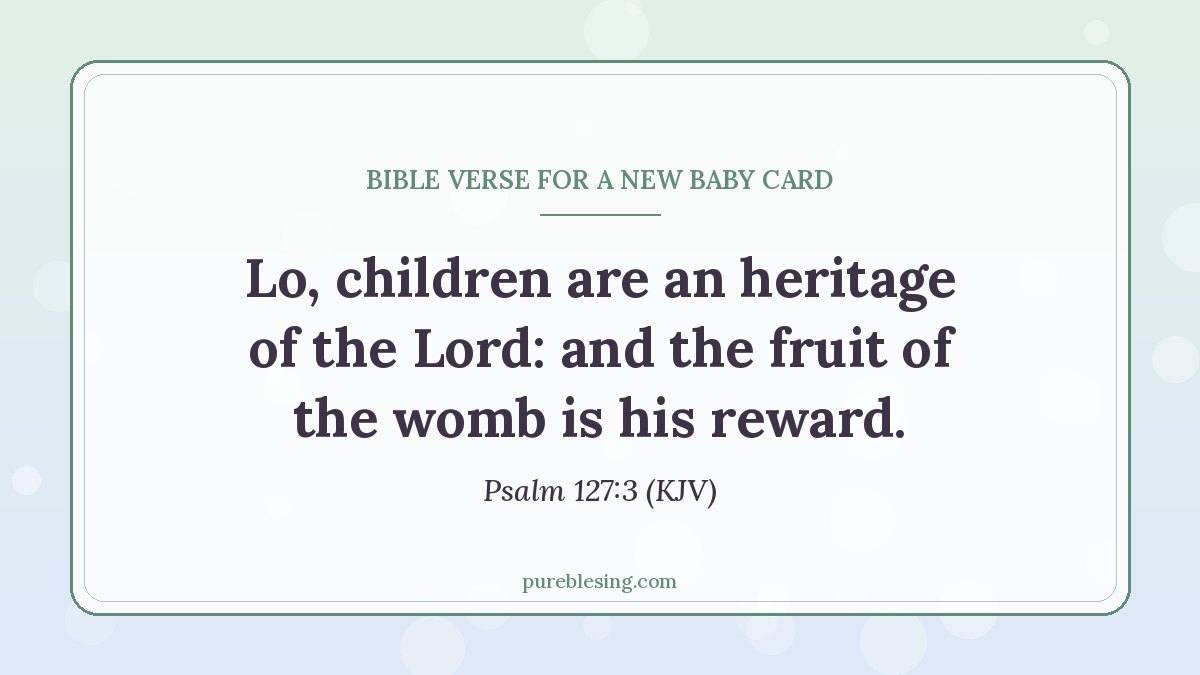 Psalm 127:3 Bible verse for a new baby card