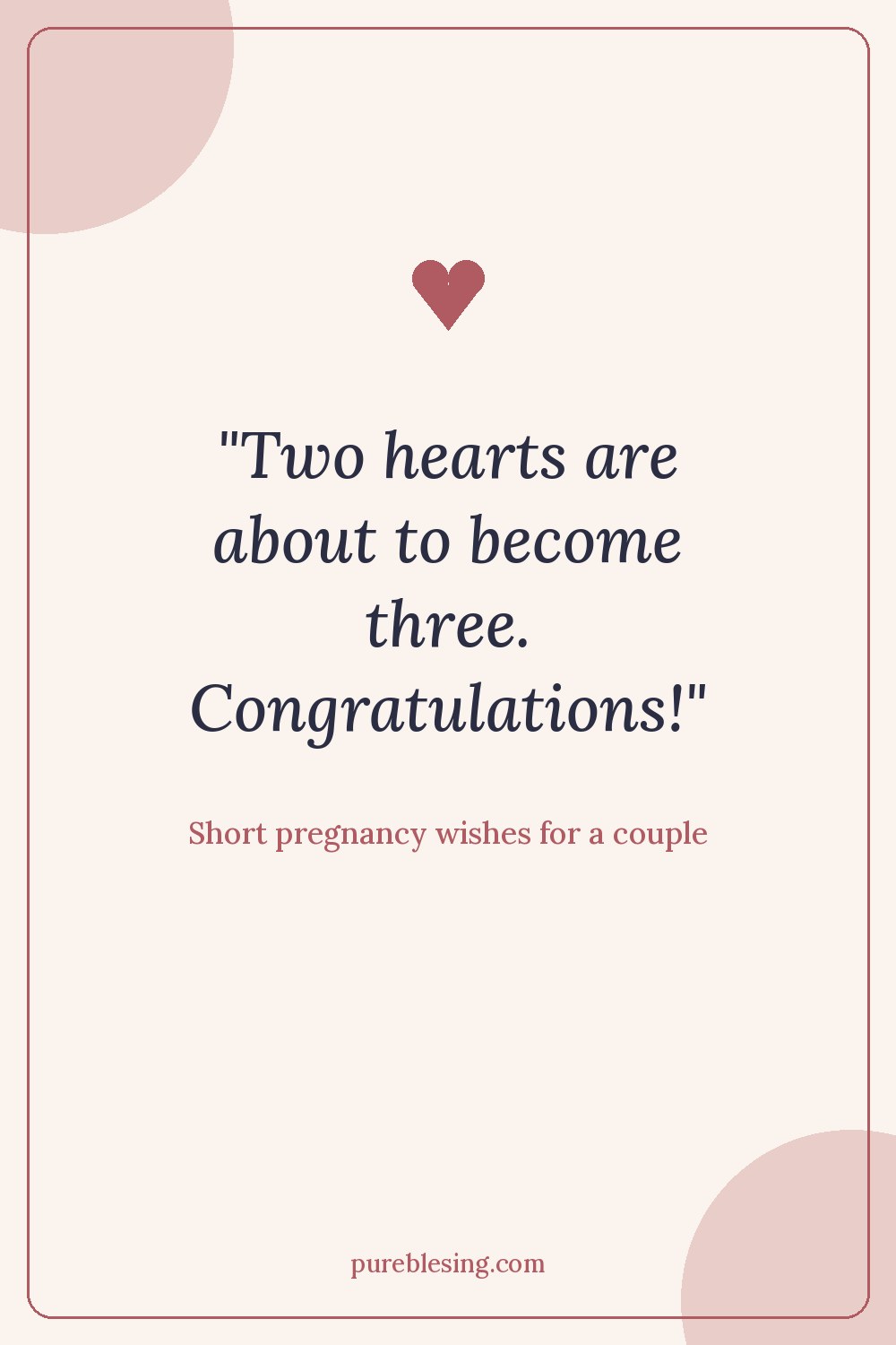 Short pregnancy wishes for a couple quote card: two hearts are about to become three